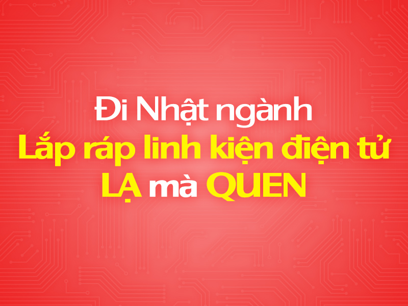 xuat-khau-lao-dong-nhat-ban-esuhai-lap-rap-dien-tu