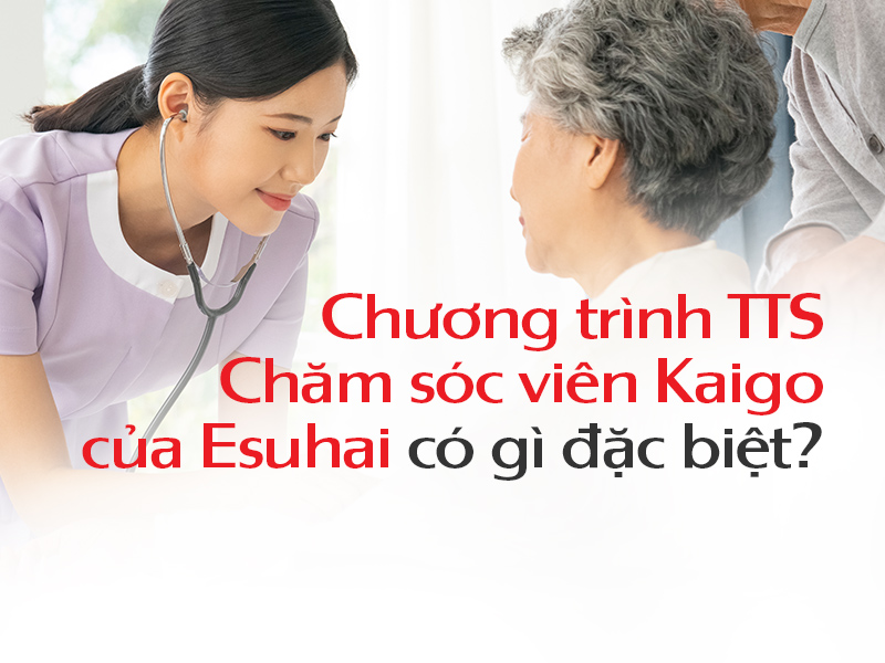xuat-khau-lao-dong-nhat-ban-esuhai-kaigo-dieu-duong-ho-ly