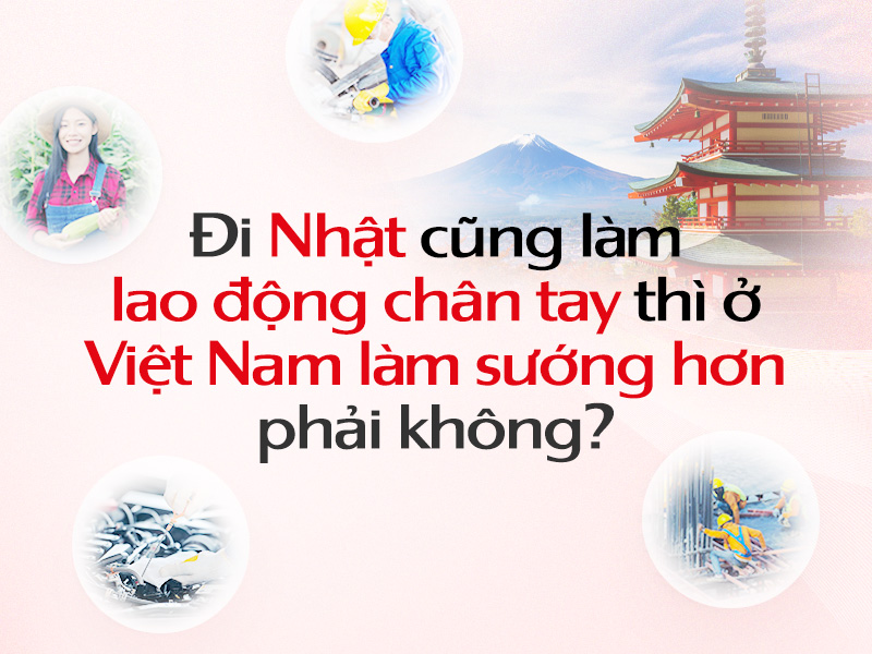 Di-Nhat-cung-lam-lao-dong-chan-tay-o-Viet-Nam-lam-suong-hon-phai-khong