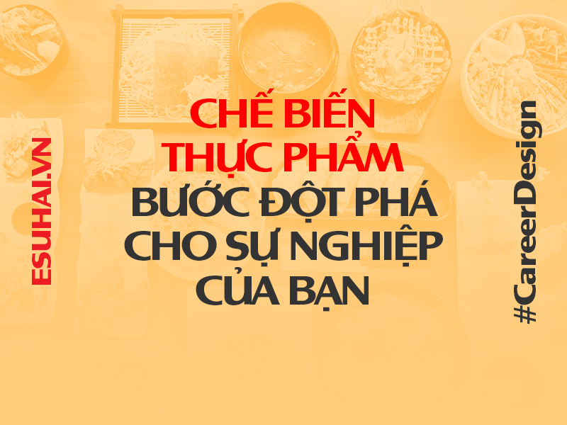 Chế biến thực phẩm tại Nhật - Bước đột phá cho sự nghiệp của bạn