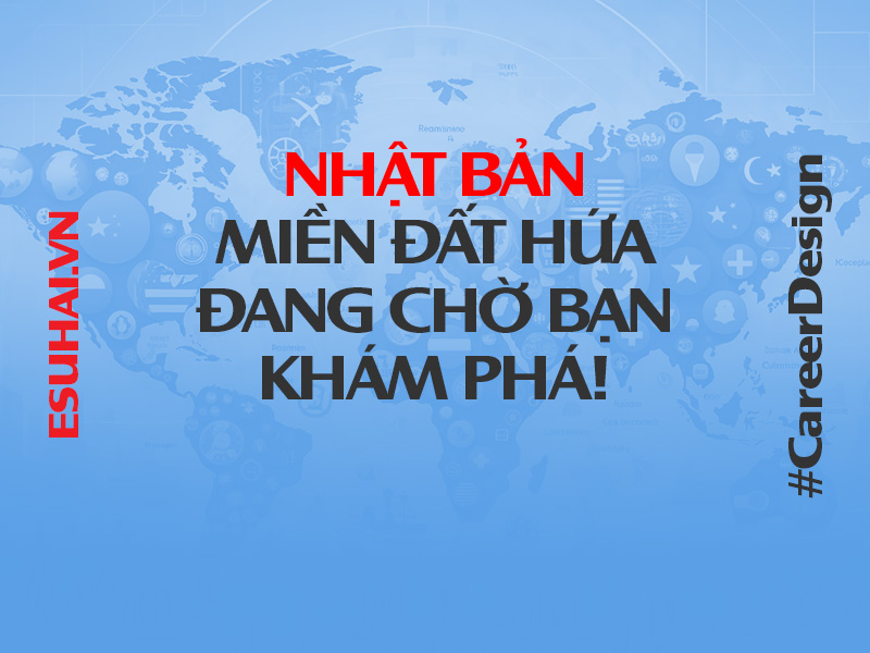 Nhật Bản - Miền Đất Hứa đang chờ bạn khám phá!
