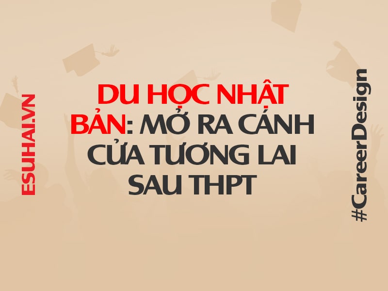 du-hoc-nhat-ban-sau-thpt