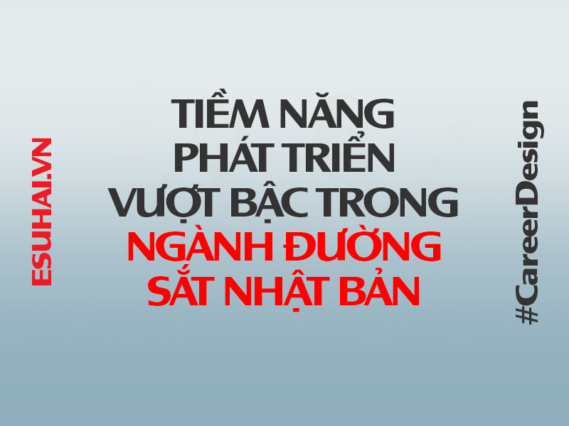 co-hoi-vang-nganh-duong-sat-nhat-ban